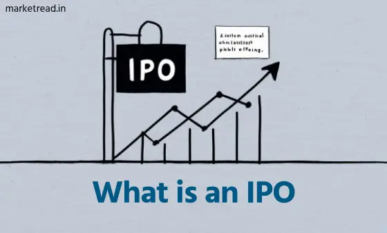 What Is an IPO? and the Process of an IPO