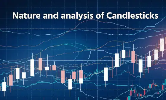 Nature and analysis of Candlesticks