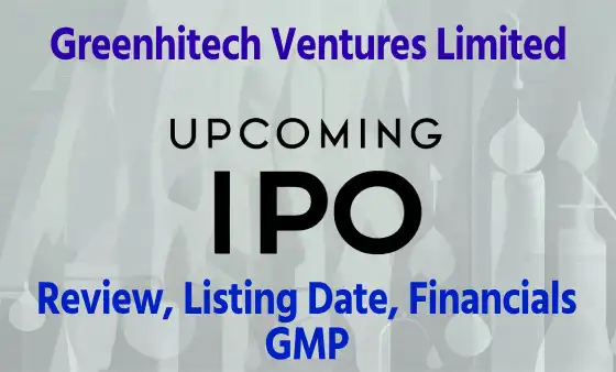 Upcoming IPO: Greenhitech Ventures Limited IPO