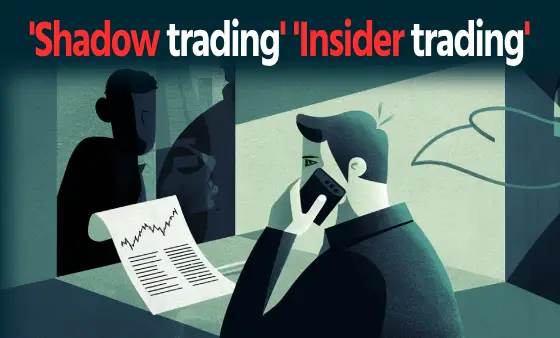 'Shadow trading' and 'Insider trading': Unfair Trading Practices