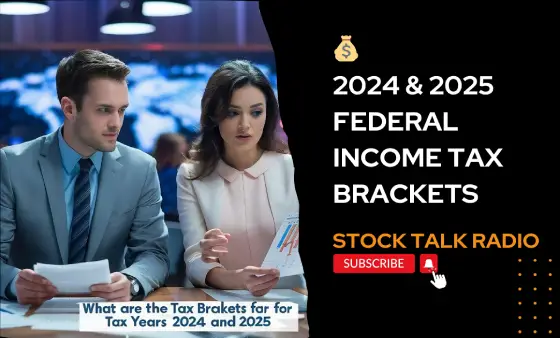 What are the tax brackets for tax years 2024 and 2025?