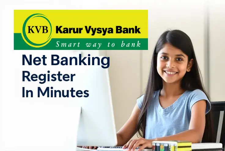Karur Vyasya Bank (KVB) Net Banking: Register in Minutes, Really?