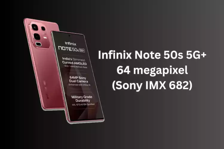 Infinix Note 50s 5G+: 64 megapixel (Sony IMX 682)
