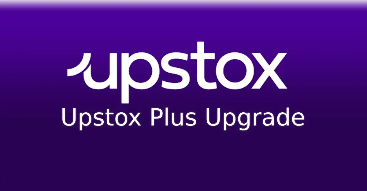 Upstox Plus Upgrade Benefits: The new boss of trading with cool features!