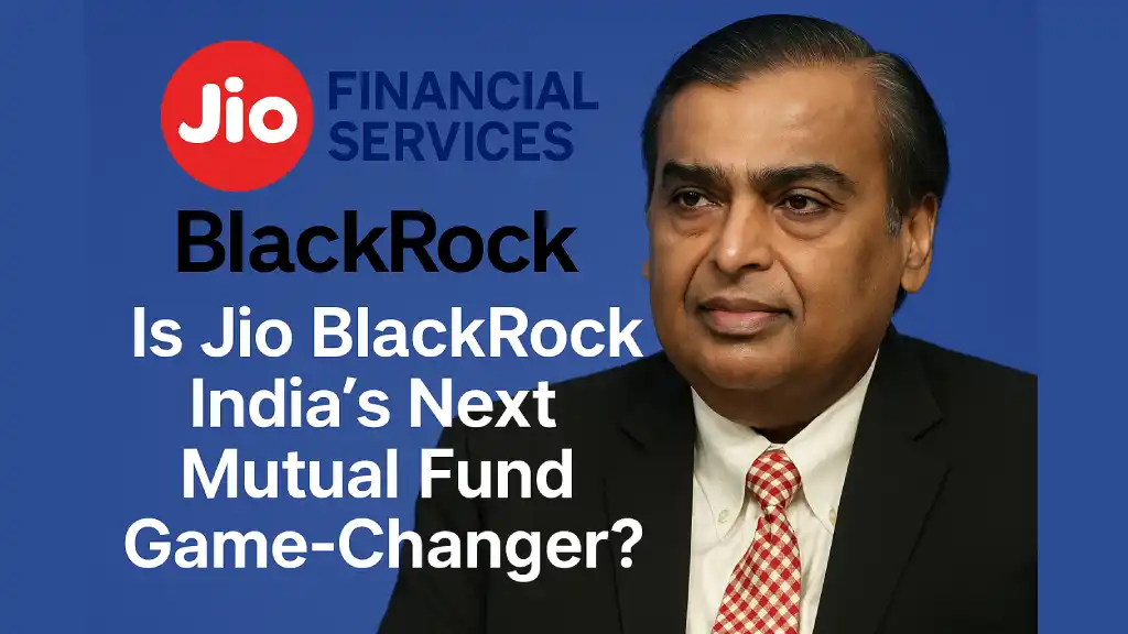 Jio BlackRock Mutual Fund: A Low-Cost Revolution in Investing