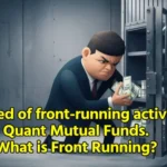 Quant Mutual Fund Front Running